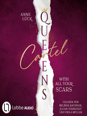 cover image of With All Your Scars--Queens Cartel, Teil 1